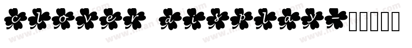 clover display字体转换
